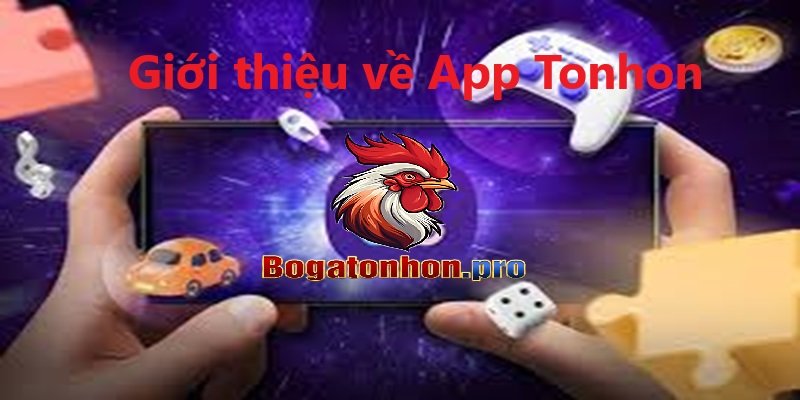 Giới thiệu về App tonhon