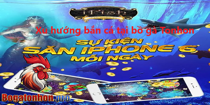 Xu hướng game bắn cá đổi thưởng 2025
